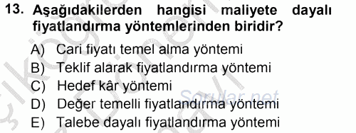 Pazarlama Yönetimi 2014 - 2015 Dönem Sonu Sınavı 13.Soru