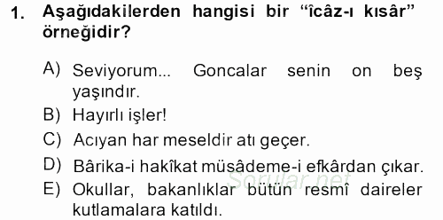 Eski Türk Edebiyatına Giriş: Söz Sanatları 2013 - 2014 Ara Sınavı 1.Soru