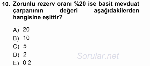 Para ve Banka 2013 - 2014 Tek Ders Sınavı 10.Soru