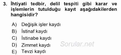 Kalem Mevzuatı 2017 - 2018 3 Ders Sınavı 3.Soru