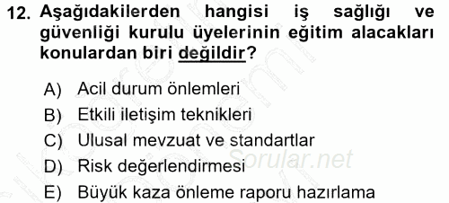 İş Sağlığı ve Güvenliği 2015 - 2016 Dönem Sonu Sınavı 12.Soru