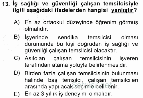 İş Sağlığı ve Güvenliği 2015 - 2016 Dönem Sonu Sınavı 13.Soru