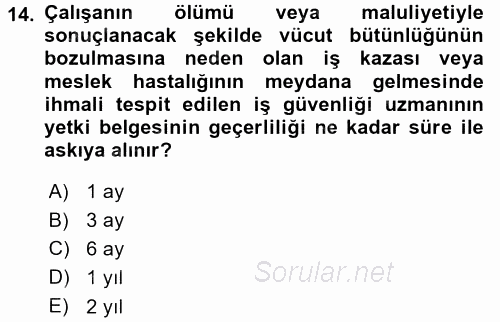 İş Sağlığı ve Güvenliği 2015 - 2016 Dönem Sonu Sınavı 14.Soru
