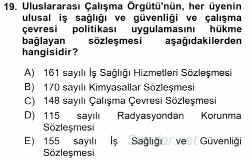 İş Sağlığı ve Güvenliği 2015 - 2016 Dönem Sonu Sınavı 19.Soru