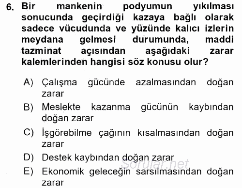 İş Sağlığı ve Güvenliği 2015 - 2016 Dönem Sonu Sınavı 6.Soru