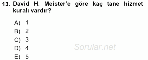 Sağlık Kurumlarında Operasyon Yönetimi 2017 - 2018 Dönem Sonu Sınavı 13.Soru