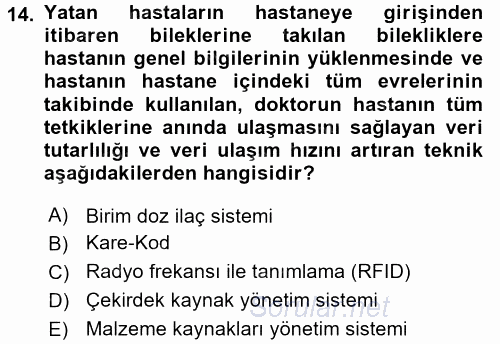 Sağlık Kurumlarında Operasyon Yönetimi 2017 - 2018 Dönem Sonu Sınavı 14.Soru