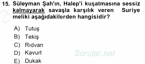 Büyük Selçuklu Tarihi 2016 - 2017 Ara Sınavı 15.Soru