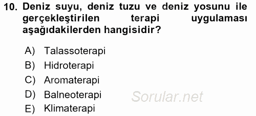 Termal ve Spa Hizmetleri 2015 - 2016 Tek Ders Sınavı 10.Soru
