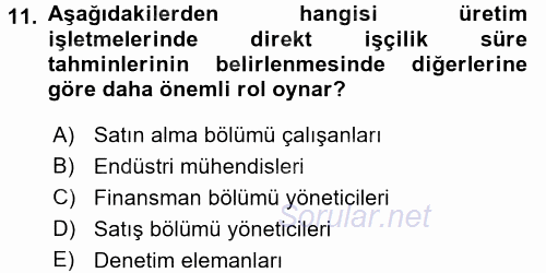 Maliyet Yönetimi 2016 - 2017 3 Ders Sınavı 11.Soru
