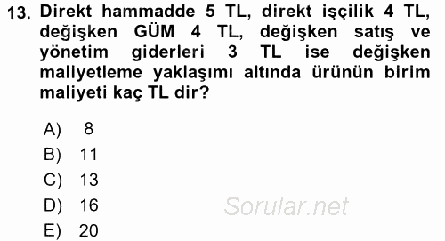 Maliyet Yönetimi 2016 - 2017 3 Ders Sınavı 13.Soru