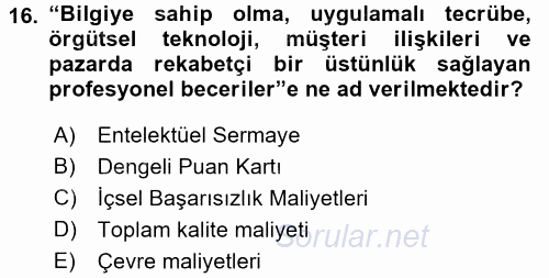 Maliyet Yönetimi 2016 - 2017 3 Ders Sınavı 16.Soru