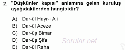 Sosyal Hizmet Kuruluşları 2016 - 2017 Ara Sınavı 2.Soru