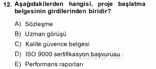 Proje Yönetimi 2014 - 2015 Ara Sınavı 12.Soru