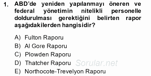 Kamu Yönetiminde Çağdaş Yaklaşımlar 2014 - 2015 Dönem Sonu Sınavı 1.Soru