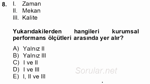 Kamu Yönetiminde Çağdaş Yaklaşımlar 2014 - 2015 Dönem Sonu Sınavı 8.Soru