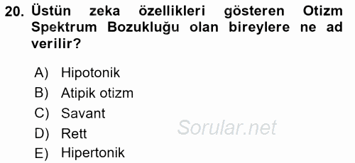 Bakıma Gereksinimi Olan Engelli Bireyler 2 2017 - 2018 Ara Sınavı 20.Soru