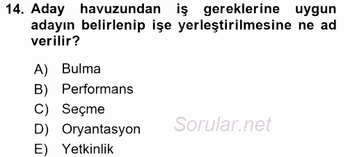 İnsan Kaynakları Yönetimi 2015 - 2016 Ara Sınavı 14.Soru