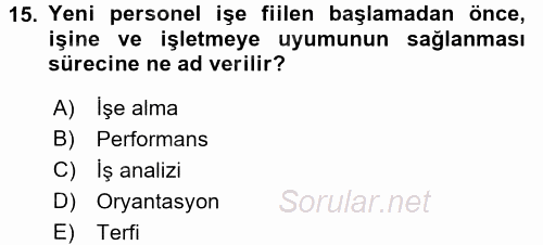 İnsan Kaynakları Yönetimi 2015 - 2016 Ara Sınavı 15.Soru