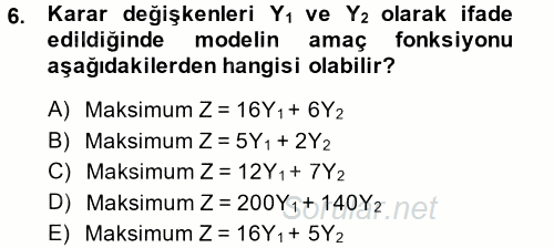 Yönetim Bilimi 2 2013 - 2014 Dönem Sonu Sınavı 6.Soru