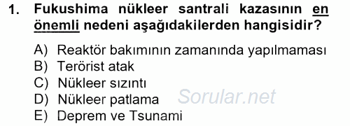 Enerji ve Çevre 2012 - 2013 Dönem Sonu Sınavı 1.Soru