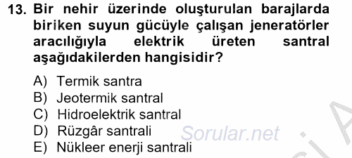 Enerji ve Çevre 2012 - 2013 Dönem Sonu Sınavı 13.Soru
