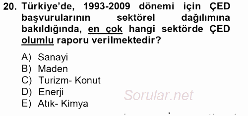 Enerji ve Çevre 2012 - 2013 Dönem Sonu Sınavı 20.Soru