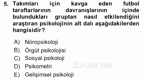 Psikoloji 2015 - 2016 Dönem Sonu Sınavı 5.Soru