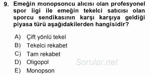 Spor Ekonomisi 2015 - 2016 Dönem Sonu Sınavı 9.Soru