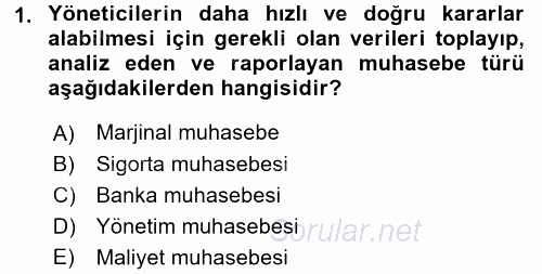 Sağlık Kurumlarında Maliyet Yönetimi 2017 - 2018 Ara Sınavı 1.Soru