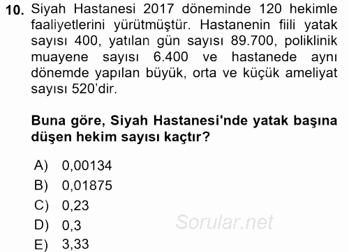 Sağlık Kurumlarında Maliyet Yönetimi 2017 - 2018 Ara Sınavı 10.Soru