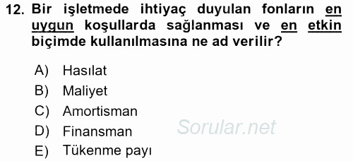 Sağlık Kurumlarında Maliyet Yönetimi 2017 - 2018 Ara Sınavı 12.Soru