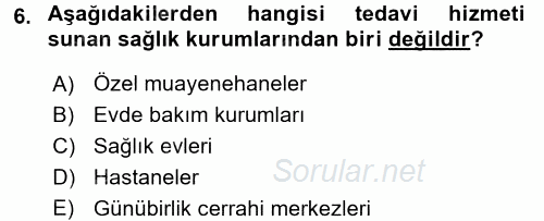 Sağlık Kurumlarında Maliyet Yönetimi 2017 - 2018 Ara Sınavı 6.Soru