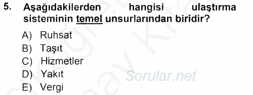 Ulaştırma Sistemleri 2012 - 2013 Ara Sınavı 5.Soru