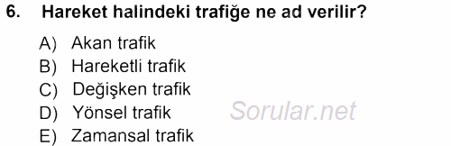 Ulaştırma Sistemleri 2012 - 2013 Ara Sınavı 6.Soru