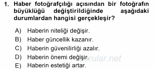 Fotoğrafın Kullanım Alanları 2016 - 2017 Dönem Sonu Sınavı 1.Soru