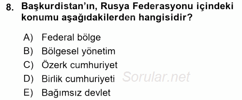 Çağdaş Türk Dünyası 2017 - 2018 Dönem Sonu Sınavı 8.Soru