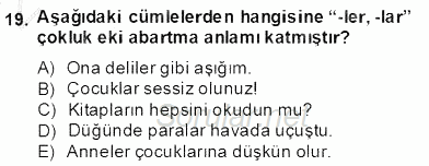 Türkçe Biçim Bilgisi 2013 - 2014 Dönem Sonu Sınavı 19.Soru