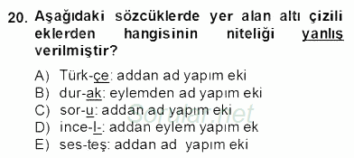Türkçe Biçim Bilgisi 2013 - 2014 Dönem Sonu Sınavı 20.Soru