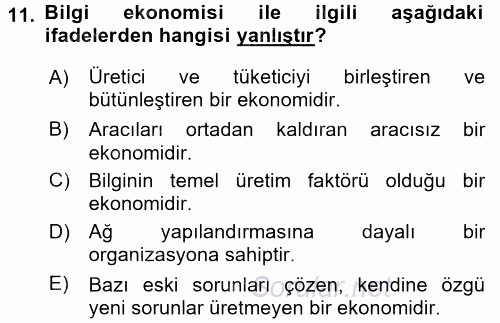 Yeni Teknolojiler ve Çalışma Hayatı 2017 - 2018 Ara Sınavı 11.Soru