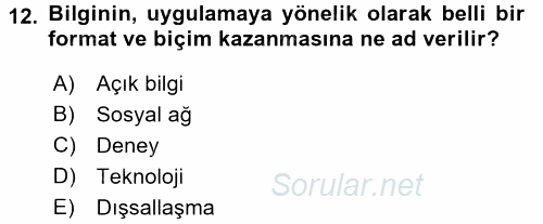 Yeni Teknolojiler ve Çalışma Hayatı 2017 - 2018 Ara Sınavı 12.Soru