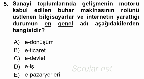 Yeni Teknolojiler ve Çalışma Hayatı 2017 - 2018 Ara Sınavı 5.Soru