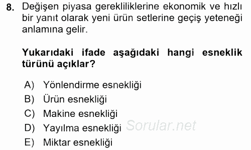 Yeni Teknolojiler ve Çalışma Hayatı 2017 - 2018 Ara Sınavı 8.Soru