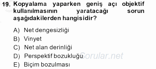 Sayısal Fotoğraf Makineleri 2014 - 2015 Dönem Sonu Sınavı 19.Soru