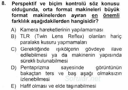 Sayısal Fotoğraf Makineleri 2014 - 2015 Dönem Sonu Sınavı 8.Soru