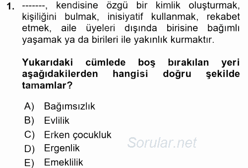 Aile İçi Uyumlu Etkileşim 2017 - 2018 3 Ders Sınavı 1.Soru