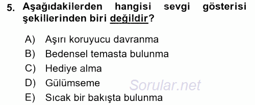 Aile İçi Uyumlu Etkileşim 2017 - 2018 3 Ders Sınavı 5.Soru