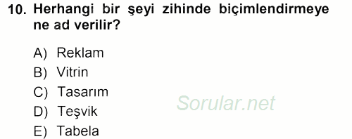 Mağaza Atmosferi 2012 - 2013 Ara Sınavı 10.Soru