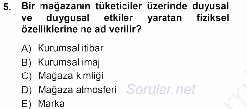 Mağaza Atmosferi 2012 - 2013 Ara Sınavı 5.Soru