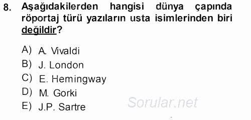 Haber Yazma Teknikleri 2013 - 2014 Dönem Sonu Sınavı 8.Soru